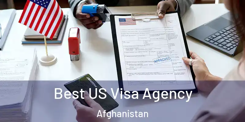 Best US Visa Agency Afghanistan