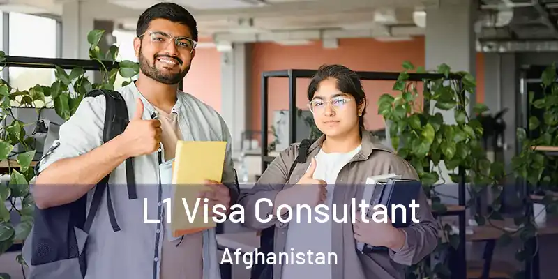 L1 Visa Consultant Afghanistan