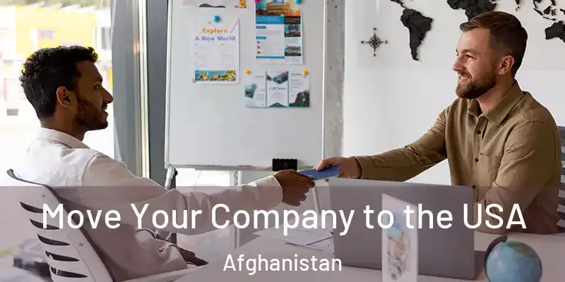 Move Your Company to the USA Afghanistan