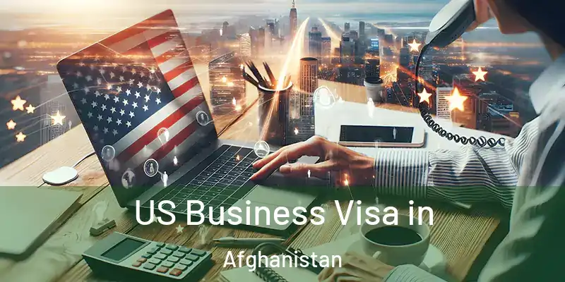 US Business Visa in Afghanistan