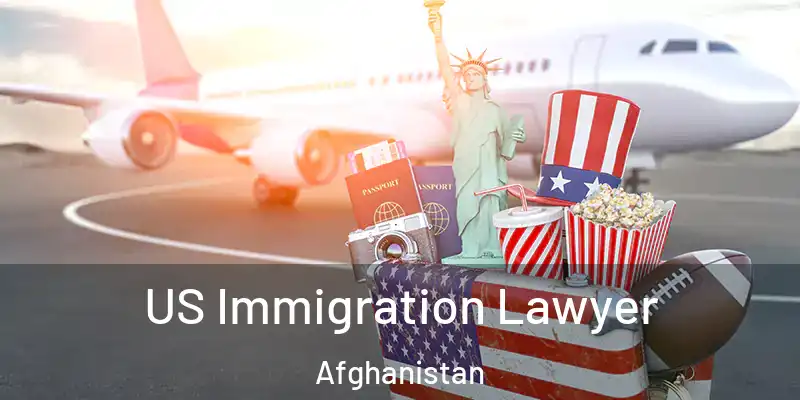 US Immigration Lawyer Afghanistan
