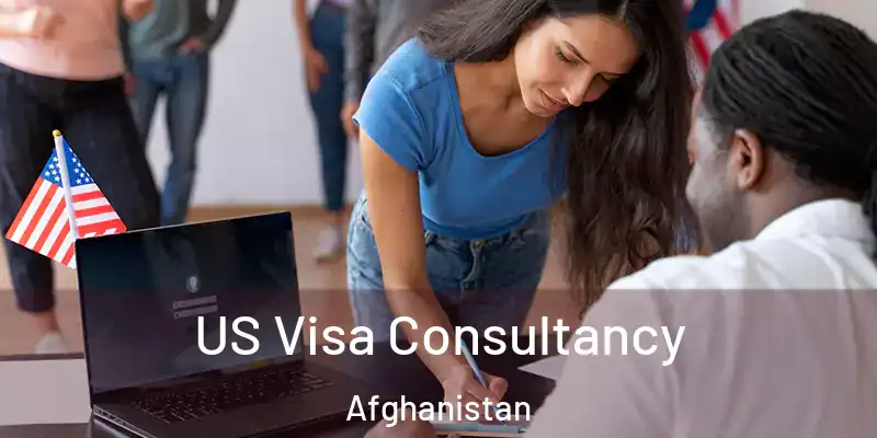 US Visa Consultancy Afghanistan