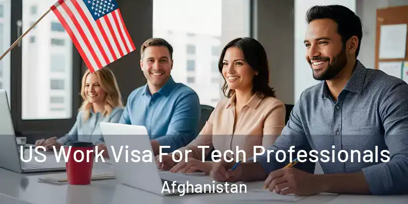 US Work Visa For Tech Professionals Afghanistan