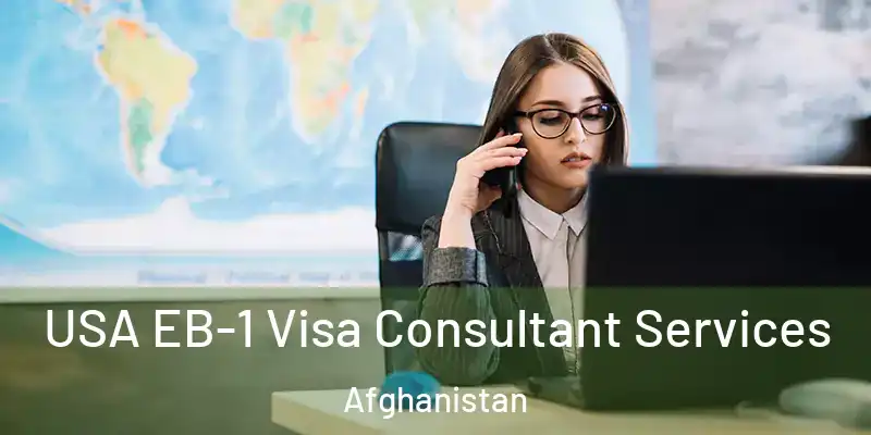 USA EB-1 Visa Consultant Services Afghanistan